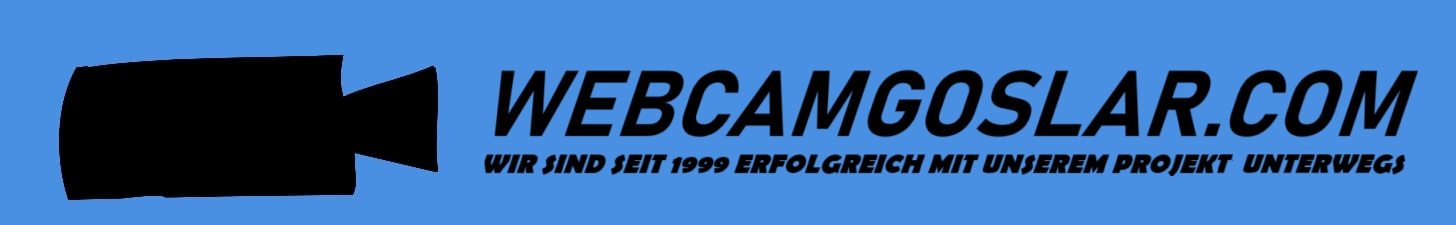 ©1999-2025 WWW.WEBCAMGOSLAR.COM (POWERED BY SALTTICE MEDIA GERMANY MAGDEBURG / GOSLAR)